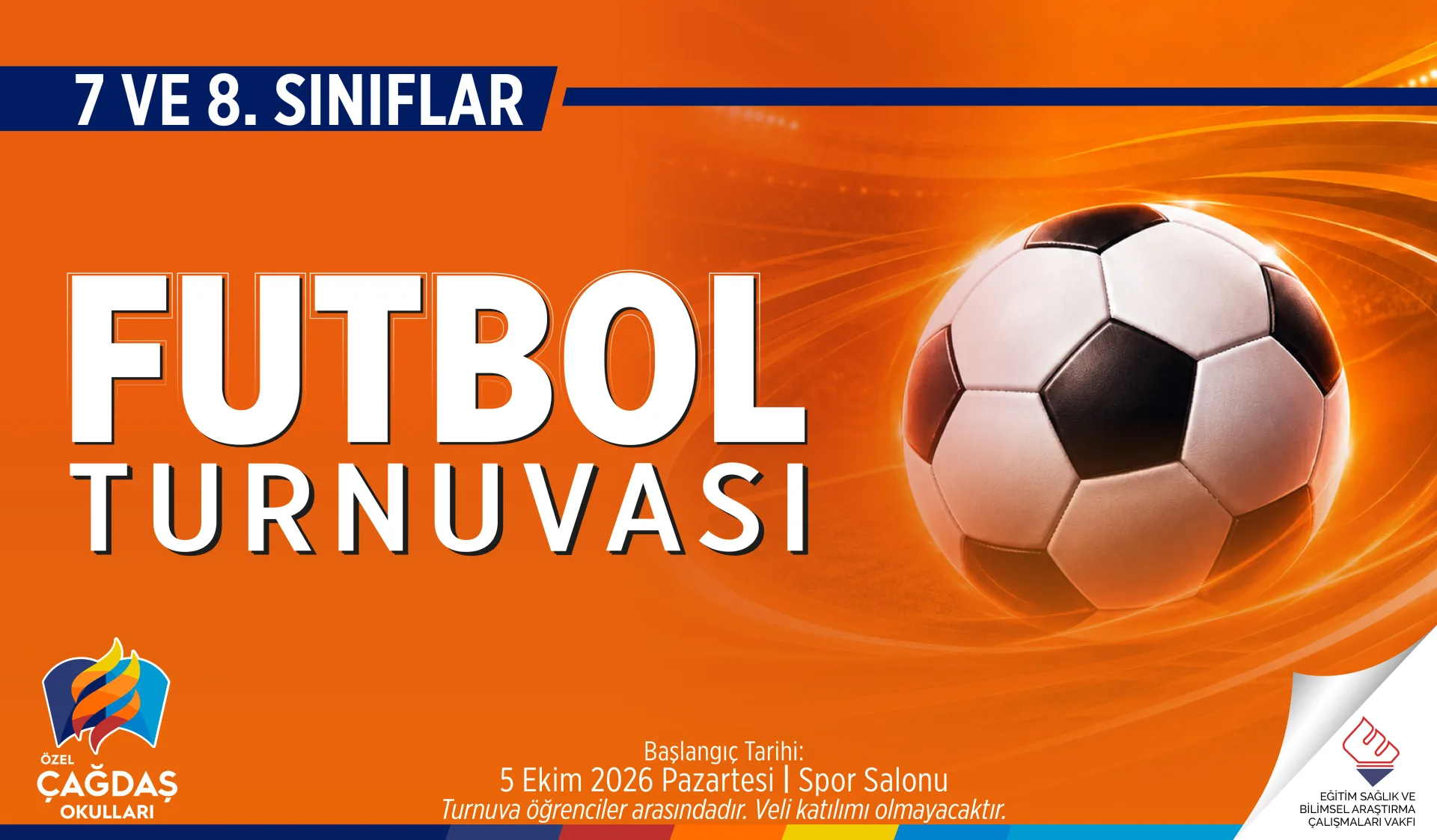 7 VE 8. SINIFLAR FUTBOL TURNUVASI BAŞLIYOR
