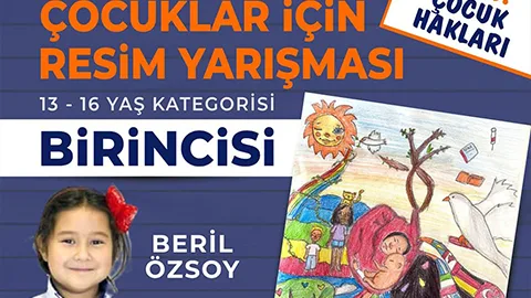 ÇOCUK HAKLARI" KONULU RESİM YARIŞMASINDA BİRİNCİ OLDUK